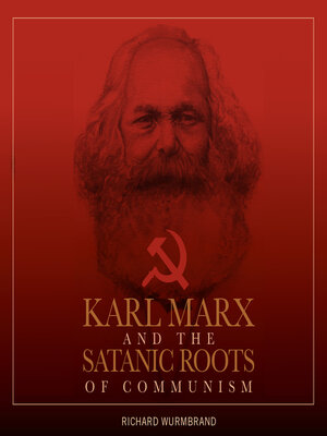 cover image of Karl Marx and the Satanic Roots of Communism